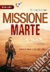 Missione su Marte. Game book libro