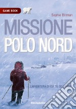 Missione Polo Nord. Game book