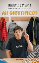 Mi giustifico!