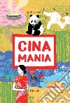 Cinamania. Ediz. illustrata libro