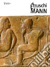 Gli etruschi e il Mann libro