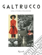Galtrucco. Una storia milanese. Ediz. illustrata libro