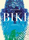 Biki. Visioni francesi per una moda italiana. Ediz. illustrata libro