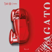 Zagato Cento. Ediz. illustrata