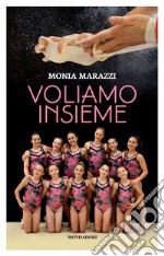 Voliamo insieme libro