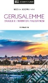 Gerusalemme, Israele e i territori palestinesi. Con Carta geografica ripiegata libro