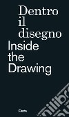Dentro il disegno-Inside the drawing. Ediz. illustrata libro di Hegyi L. (cur.)