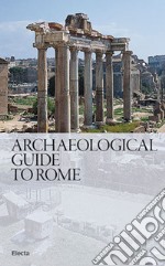 Guida archeologica di Roma. Ediz. inglese libro