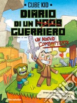 Un nuovo combattente. Diario di un guerriero. Vol. 1 libro