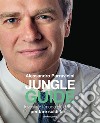 Jungle Guide. Investire: il modo più difficile per fare soldi facili libro