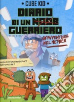 Un'avventura nel Nether. Diario di un guerriero. Vol. 2 libro