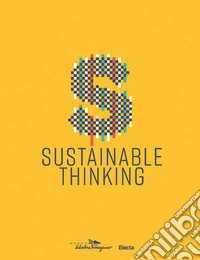 Sustainable thinking. Catalogo della mostra (Firenze, 12 aprile 2019-8 marzo 2020). Ediz. inglese libro