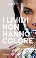 I lividi non hanno colore libro