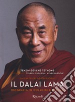 Il Dalai Lama. Un santo dei nostri giorni. Biografia in immagini e parole. Ediz. illustrata