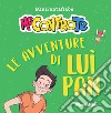 Le avventure di Luì Pan. MiniFantafiabe. Ediz. a colori libro