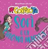 Sofì e la chioma magica. MiniFantafiabe. Ediz. a colori libro