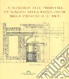 La memoria dell'industria. Patrimoni della produzione nella provincia di Rieti libro