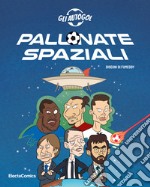 Pallonate spaziali libro