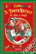 Il FantaNatale di Luì e Sofì libro