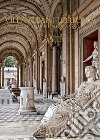 Villa Albani Torlonia. Alle origini del Neoclassicismo. Ediz. illustrata libro