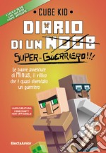 Diario di un super-guerriero!!! libro