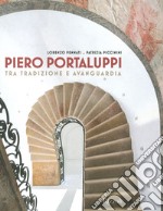 Piero Portaluppi. Ediz. illustrata libro