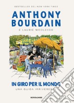 In giro per il mondo. Una guida irriverente libro