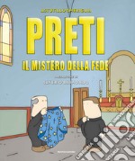 Preti. Il mistero della fede