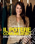 Il potere comunicativo dell'abbigliamento libro