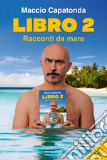 Libro 2. Racconti da mare libro