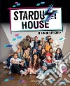 Stardust House. Il libro ufficiale libro