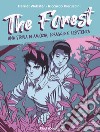 The forest. Una storia di amicizia, coraggio e resistenza libro