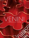 Venini. La magia del vetro. Ediz. illustrata libro