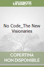 No Code_The New Visionaries libro