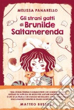 Gli strani gatti di Brunilde Saltamerenda libro