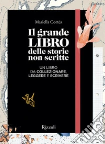 Il grande libro delle storie non scritte