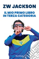 Il mio primo libro in terza categoria libro