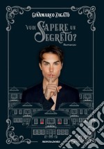 Vuoi sapere un segreto? libro