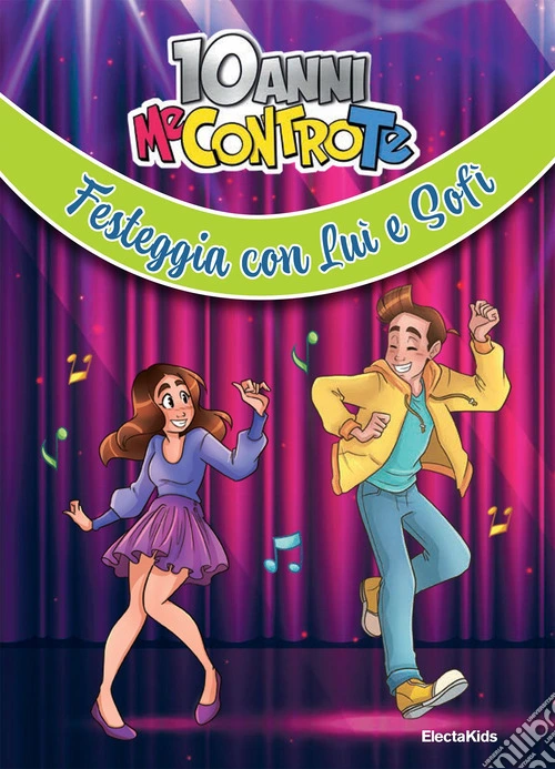 10 anni Me contro te. Festeggia con Lu� e Sof�