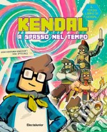 Kendal a spasso nel tempo libro