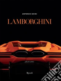 Lamborghini. Ediz. illustrata