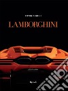 Lamborghini. Ediz. illustrata libro di Ghini Antonio