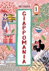 Giappomania. Ediz. a colori libro