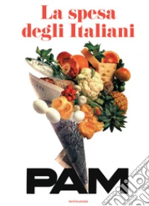 La spesa degli italiani. PAM. Ediz. illustrata