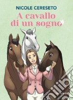 A cavallo di un sogno libro