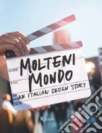Molteni mondo. An italian design story. Ediz. illustrata
