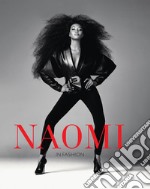 Naomi in fashion. Ediz. illustrata libro