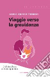 Il diario della fertilità e della gravidanza libro