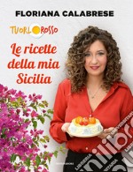 Le ricette della mia Sicilia libro