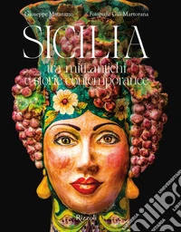 Sicilia. Tra miti antichi e storie contemporanee libro